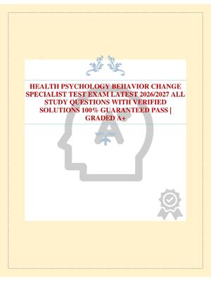 Preview of HEALTH PSYCHOLOGY BEHAVIOR CHANGE SPECIALIST TEST EXAM LATEST 2026/2027 ALL STUDY QUESTION