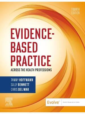 Preview of Evidence-Based Practice Across the Health Professions 4th Edition By Tammy Hoffmann, Sally