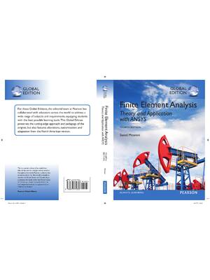 Preview of Finite Element Analysis: Theory and Application with ANSYS, Global Edition By Saeed Moaven