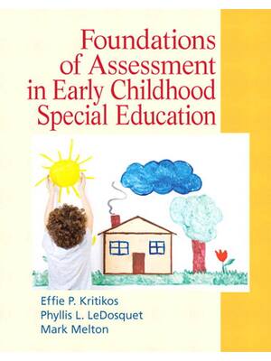 Preview of Foundations of Assessment in Early Childhood Special Education 1st Edition By Effie Kritik