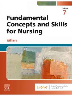 Preview of Fundamental Concepts and Skills for Nursing 7th Edition ByPatricia A. Williams eBook PDF