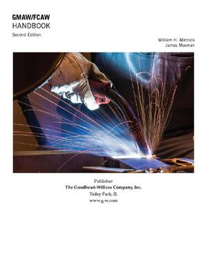 Preview of GMAW/FCAW Handbook 2nd Edition By William H. Minnick, James Mosman eBook PDF