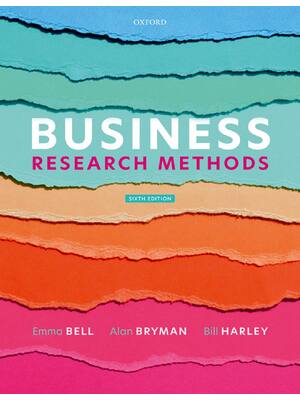 Preview of Business Research Methods 6th Edition By Emma Bell, Bill Harley, Alan Bryman