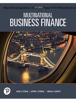 Preview of Test Bank & Solution Manual For Multinational Business Finance 16th Edition By David k. Ei
