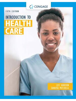 Preview of Introduction to Health Care 5th Edition By Lee Haroun, Dakota Mitchell