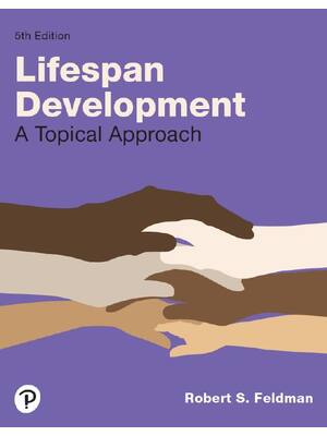Preview of Lifespan Development A Topical Approach 5th Edition By Robert Feldman