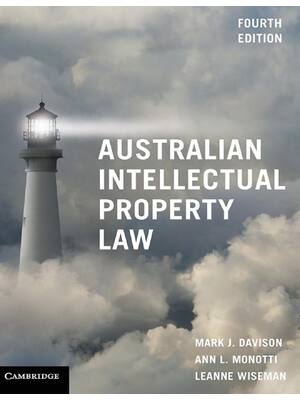 Preview of Australian Intellectual Property Law 4th Edition By Mark J. Davison, Ann L. Monotti