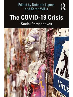 Preview of E BOOK The COVID-19 Crisis 1st Edition by Deborah Lupton , Karen Willis