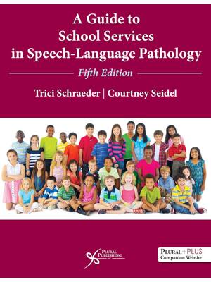 Preview of A Guide to School Services in Speech-Language Pathology 5th Edition By Trici Schraeder, Co