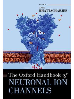 Preview of E book The Oxford Handbook of Neuronal Ion Channels (OXFORD HANDBOOKS SERIES) by Arin Bhat
