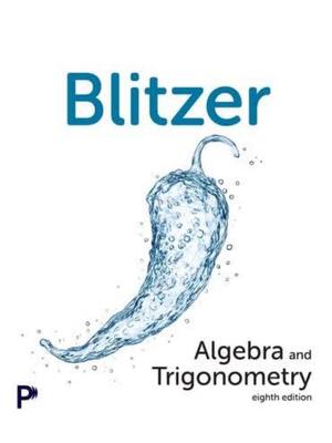 Preview of Algebra and Trigonometry 8th Edition By Robert F. Blitzer | Test Bank