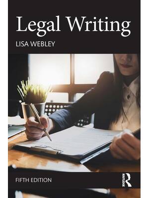 Preview of Legal Writing 5th Edition By Lisa Webley