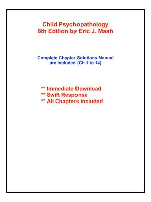 Preview of Solution Manual For Child Psychopathology  8th Edition by Eric J. Mash All Chapters 1- 14