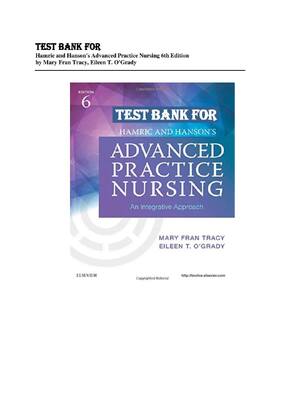 Preview of TEST BANK FOR  Hamric and Hanson's Advanced Practice Nursing 6th Edition by Mary Fran Trac
