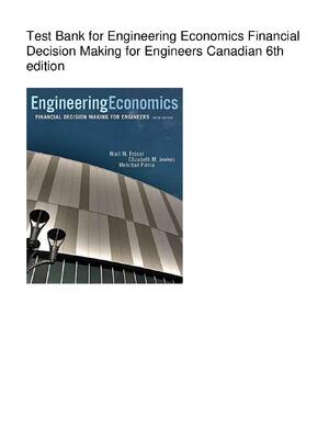 Preview of Test Bank for Engineering Economics Financial Decision Making for Engineers Canadian 6th E