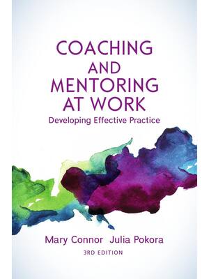 Preview of Coaching and Mentoring at Work Developing Effective Practice 3rd Mary Connor, Julia Pokora