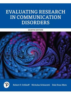Preview of Evaluating Research in Communication Disorders 8th Robert Orlikoff, Nicholas Schiavetti, D
