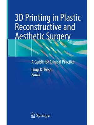 Preview of eBook  3D Printing in Plastic Reconstructive and Aesthetic Surgery 1st Edition By  Luigi D