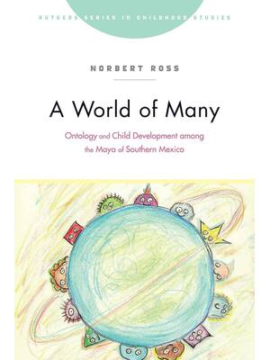 Preview of eBook  A World of Many Ontology and Child Development among the Maya of Southern Mexico 1s