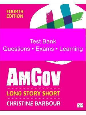 Preview of AmGov Long Story Short 4th Edition By Christine Barbour | Test Bank | All Chapters
