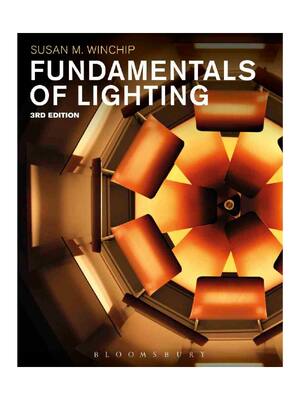 Preview of Fundamentals of Lighting 3rd Edition By Susan Winchip ISBN: 978-1501320927