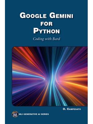 Preview of Google Gemini for Python Coding with Bard 1st Edition By Oswald Campesato ISBN: 978-150152