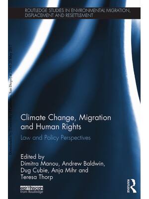 Preview of Climate Change, Migration and Human Rights 1st Edition By Dimitra Manou, Andrew Baldwin, D