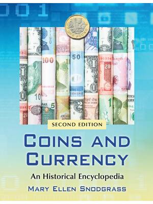Preview of Coins and Currency An Historical Encyclopedia, 2nd Edition By Mary Ellen Snodgrass eBook P