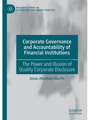 Preview of Corporate Governance and Accountability of Financial Institutions By Jonas Abraham Akuffo