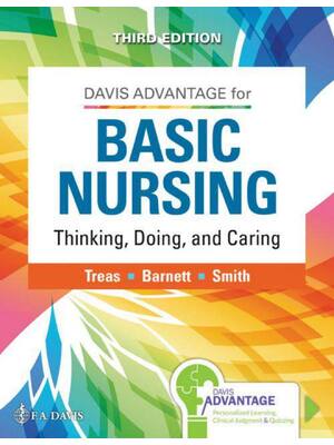 Preview of Davis Advantage for Basic Nursing: Thinking, Doing, and Caring 3rd Edition By Leslie S. Tr