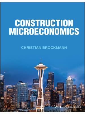Preview of Construction Microeconomics 1st Edition By Christian Brockmann eBook PDF