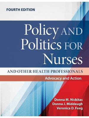 Preview of Policy and Politics for Nurses and Other Health Professionals: Advocacy and Action 4th Edi