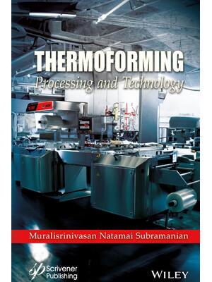 Preview of Thermoforming  Processing and Technology 1st Edition By Muralisrinivasan Natamai Subramani