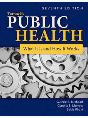 Preview of Turnock's Public Health What It Is and How It Works 7th Edition By Guthrie Birkhead, Cynth
