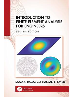 Preview of Introduction to Finite Element Analysis for Engineers 2nd Edition By Saad Ragab,  Hassan F