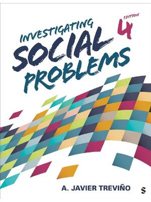 Preview of Investigating Social Problems 4th Edition By Javier Trevino