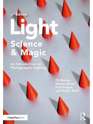 Preview of Light Science & Magic An Introduction to Photographic Lighting 6th Edition By Fil Hunter;