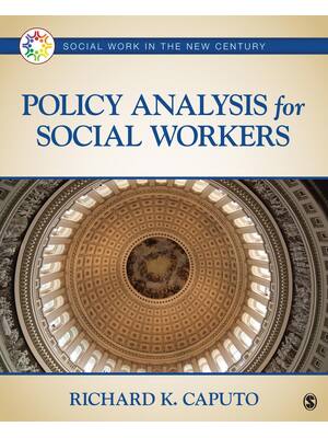 Preview of Policy Analysis for Social Workers 1st Edition By Richard K. Caputo