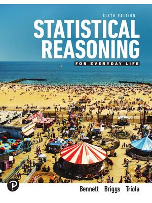 Preview of Statistical Reasoning for Everyday Life 6th Edition By Jeff Bennett, William Briggs, Mario