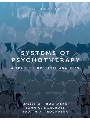 Preview of Systems of Psychotherapy A Transtheoretical Analysis 10th Edition By James Prochaska, John