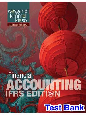 Preview image for Test Bank For Financial Accounting IFRS Edition 2nd Edition by Weygandt Kimmel Kieso A+