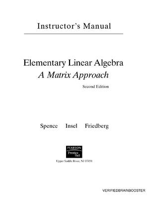 Preview image for Solution Manual For Elementary Linear Algebra A Matrix Approach 2nd Edition by Lawrence Spence, Arnold Insel, Stephen Friedberg All Chapters 1-17 + Appendix (A, B, C, D, E) A+