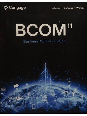 Preview of BCOM 11 Business Communication 11th Edition  By Carol M. Lehman, Debbie D. DuFrene