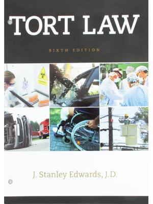 Preview of Tort Law 6th Edition By J Stanley Edwards, JD