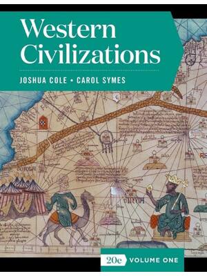 Preview of Western Civilizations Their History and Culture 20th Edition Vlo 1 By Joshua Cole, Carol S