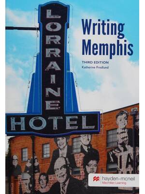 Preview of eBook (Scan) Writing Memphis (University of Memphis) 3e Katherine Fredlund