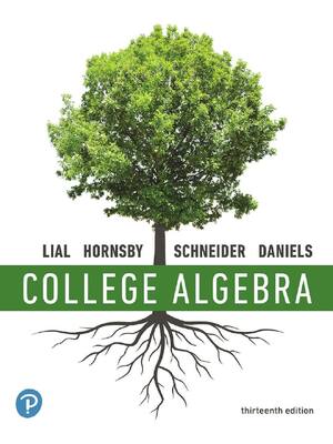 Preview image for College Algebra 13th Edition By Margaret Lial, John Hornsby, David Schneider, Callie Daniels