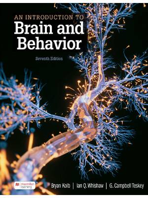 Preview of An Introduction to Brain and Behavior 7th Edition By Bryan Kolb, Ian Whishaw, Campbell Tes