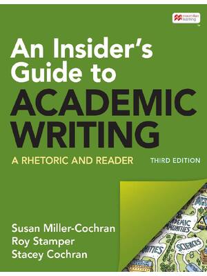 Preview of eBook An Insider's Guide to Academic Writing 3rd Edition By Susan Miller-Cochran, Roy Stam
