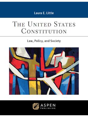 Preview of United States Constitution Law, Policy, and Society 1st Edition By Laura Little
